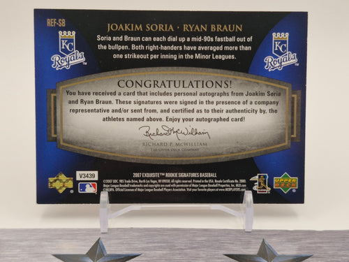 2007 Upper DeckRookie Signatures #REF-BT Soria / Braun Autographs